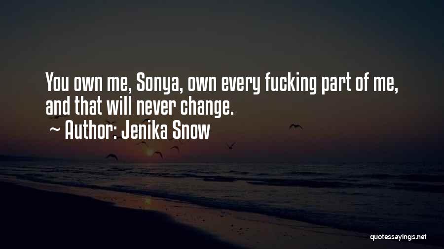 Every Part Of Me Quotes By Jenika Snow