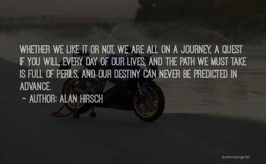 Every Path You Take Quotes By Alan Hirsch