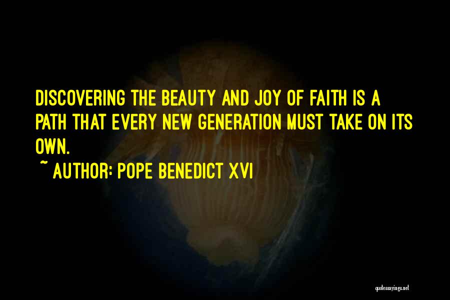 Every Path You Take Quotes By Pope Benedict XVI