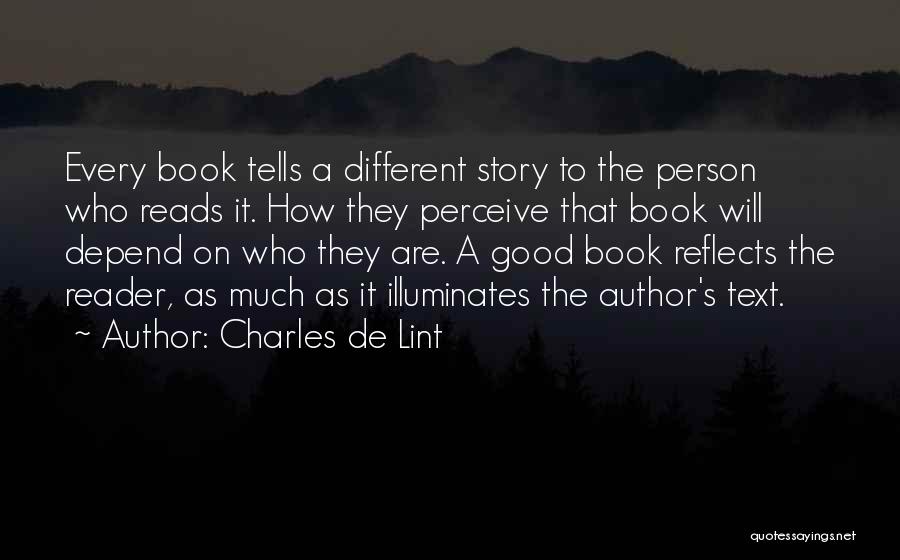 Every Person Different Quotes By Charles De Lint