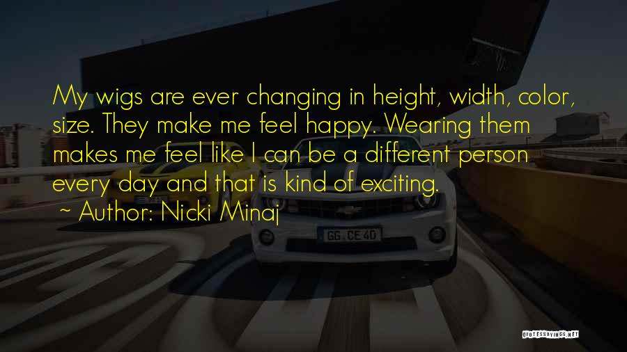 Every Person Different Quotes By Nicki Minaj