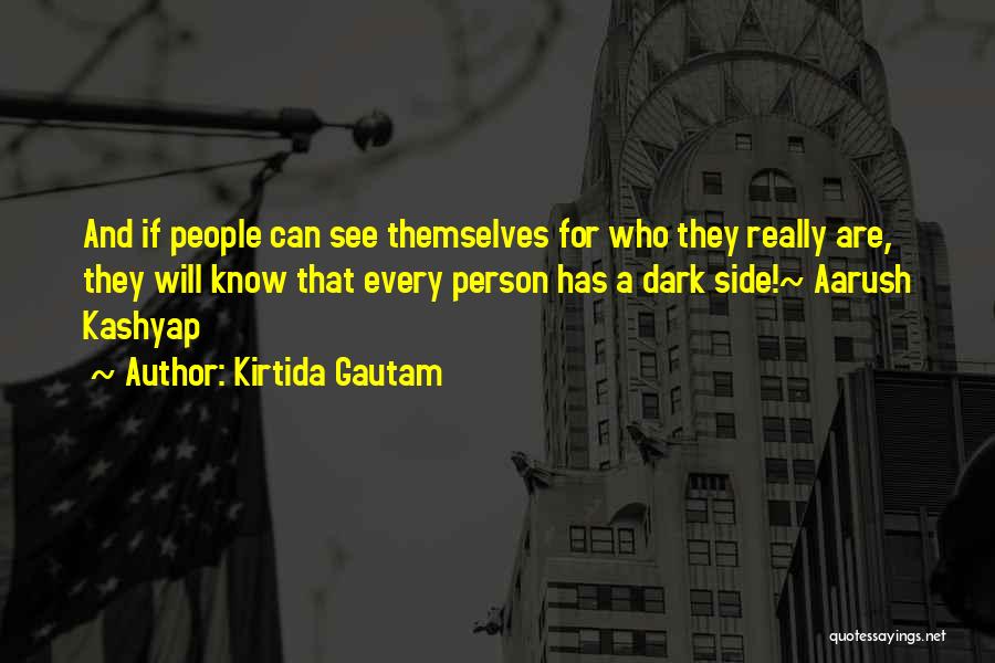 Every Person For Themselves Quotes By Kirtida Gautam