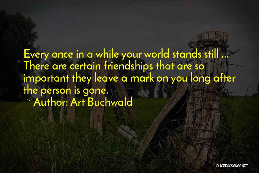 Every Person Is Important Quotes By Art Buchwald