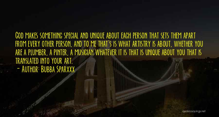 Every Person Unique Quotes By Bubba Sparxxx