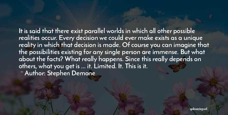 Every Person Unique Quotes By Stephen Demone