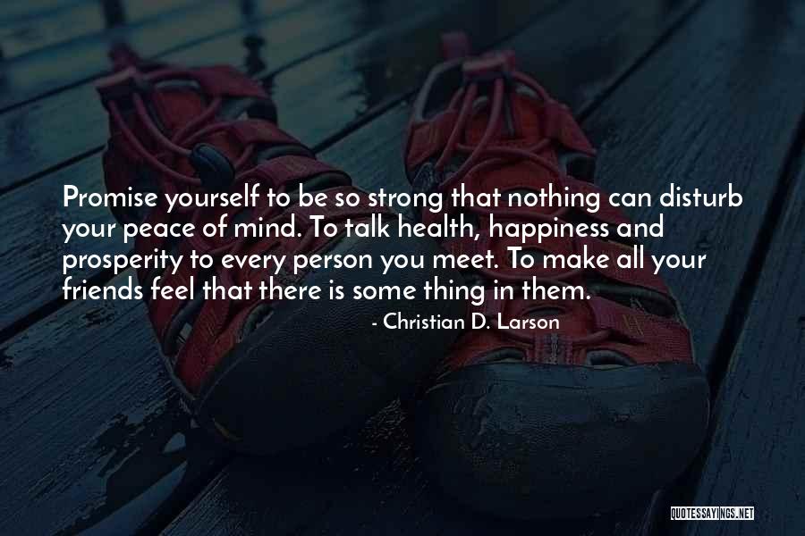 Every Person You Meet Quotes By Christian D. Larson