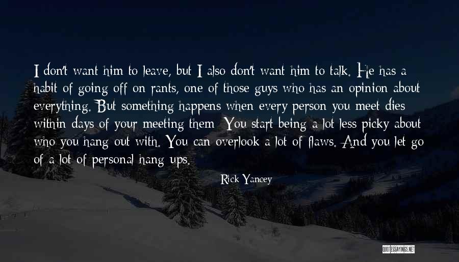 Every Person You Meet Quotes By Rick Yancey