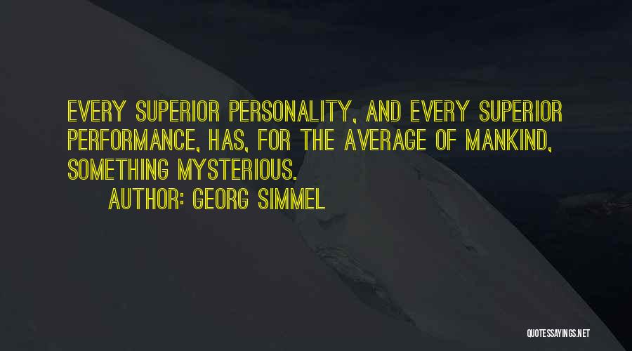 Every Quotes By Georg Simmel