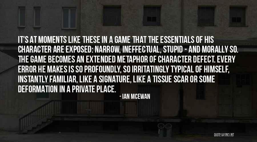 Every Scar Quotes By Ian McEwan Every Scar Quotes By Ian McEwan