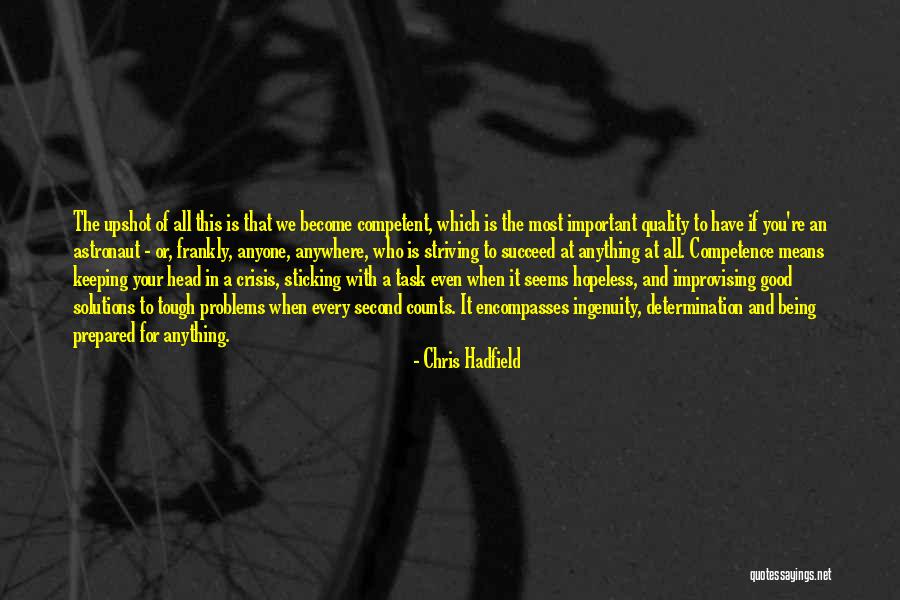 Every Second Counts Quotes By Chris Hadfield Every Second Counts Quotes By Chris Hadfield