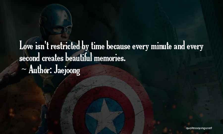 Every Second Every Minute Quotes By Jaejoong
