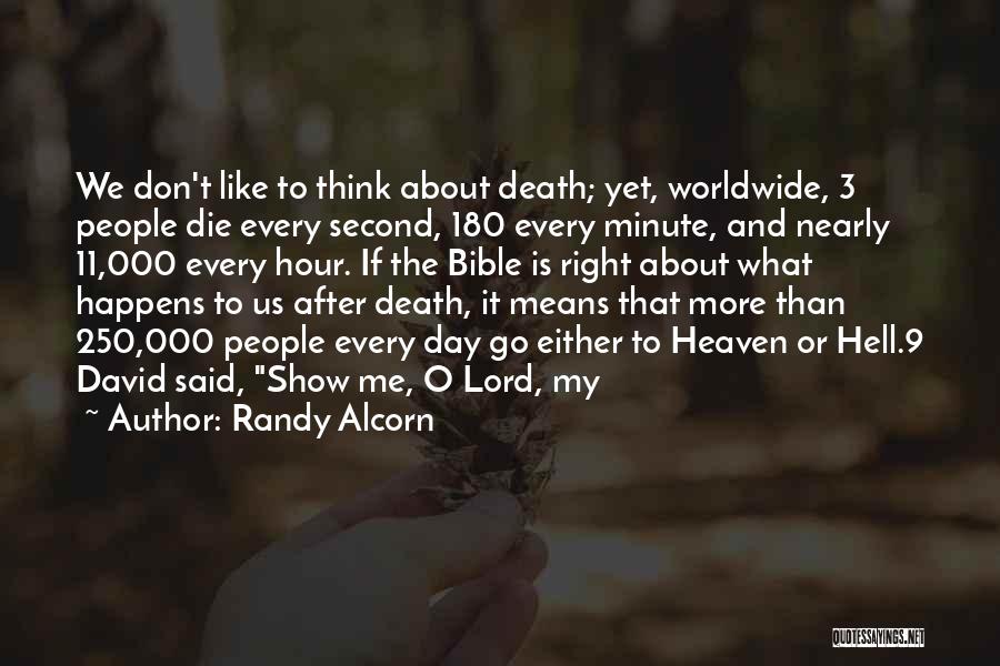 Every Second Every Minute Quotes By Randy Alcorn
