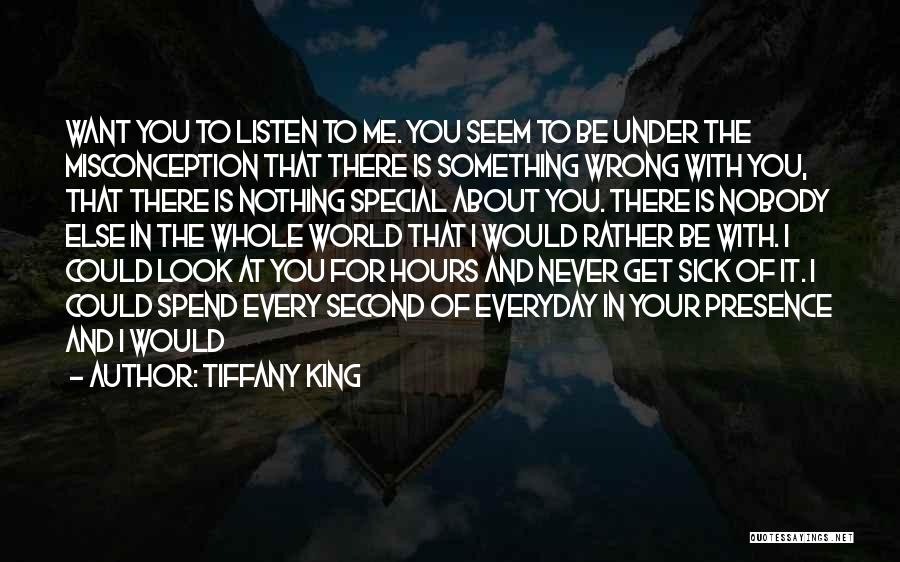 Every Second Of Everyday Quotes By Tiffany King