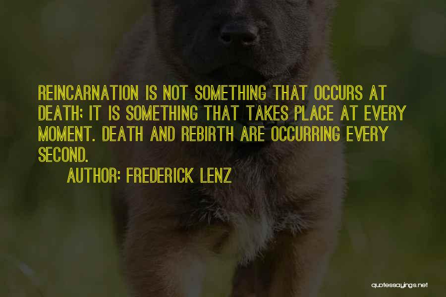 Every Second Quotes By Frederick Lenz