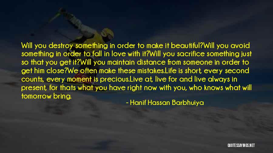 Every Second Quotes By Hanif Hassan Barbhuiya