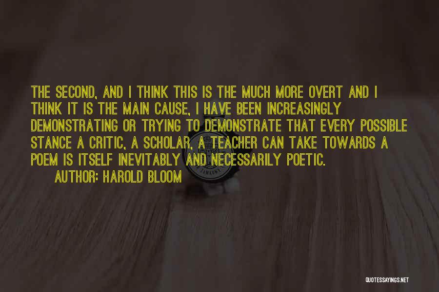 Every Second Quotes By Harold Bloom