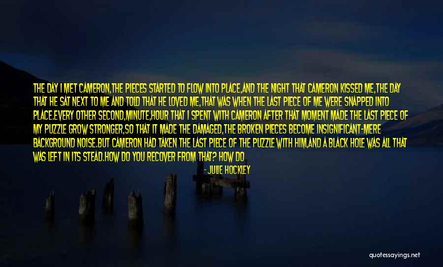 Every Second Without You Quotes By Julie Hockley Every Second Without You Quotes By Julie Hockley