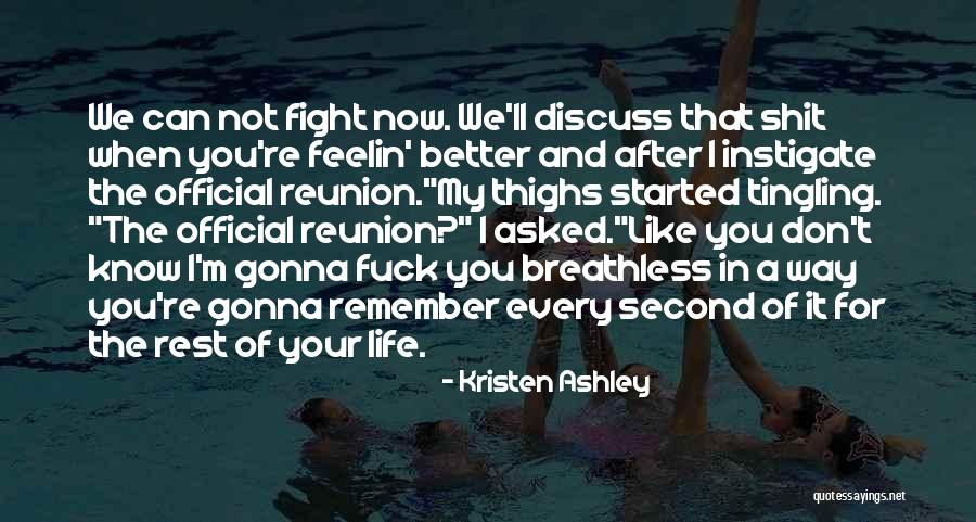 Every Second Without You Quotes By Kristen Ashley Every Second Without You Quotes By Kristen Ashley