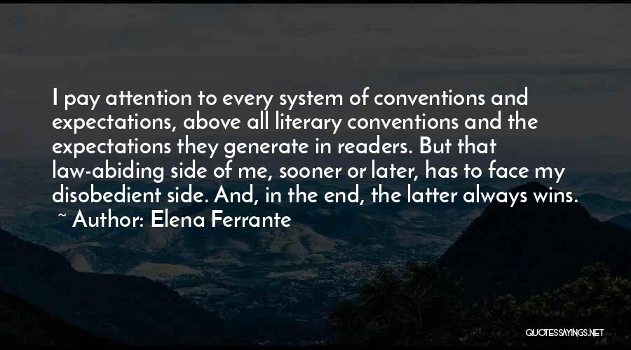 Every Side Of Me Quotes By Elena Ferrante