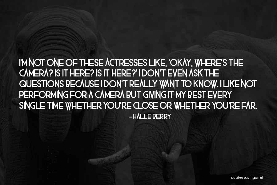 Every Single One Quotes By Halle Berry Every Single One Quotes By Halle Berry