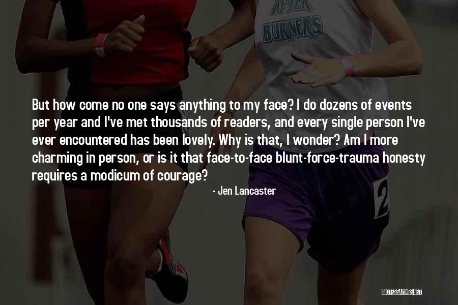 Every Single One Quotes By Jen Lancaster Every Single One Quotes By Jen Lancaster