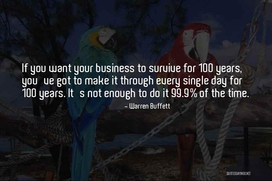 Every Single Time Quotes By Warren Buffett