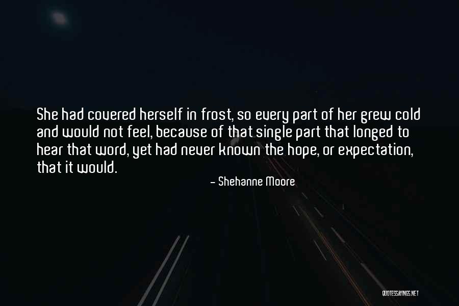 Every Single Word Quotes By Shehanne Moore