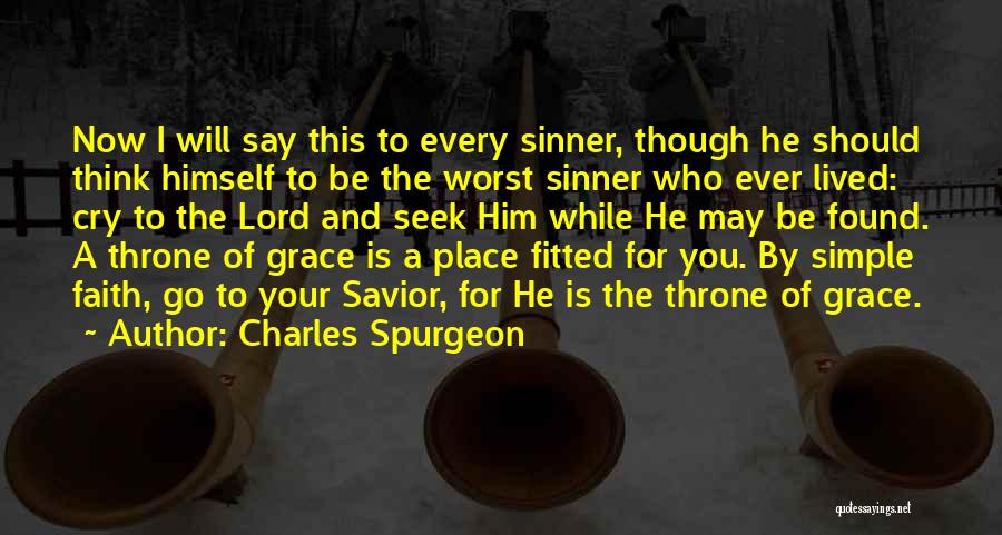 Every Sinner Has A Past Quotes By Charles Spurgeon