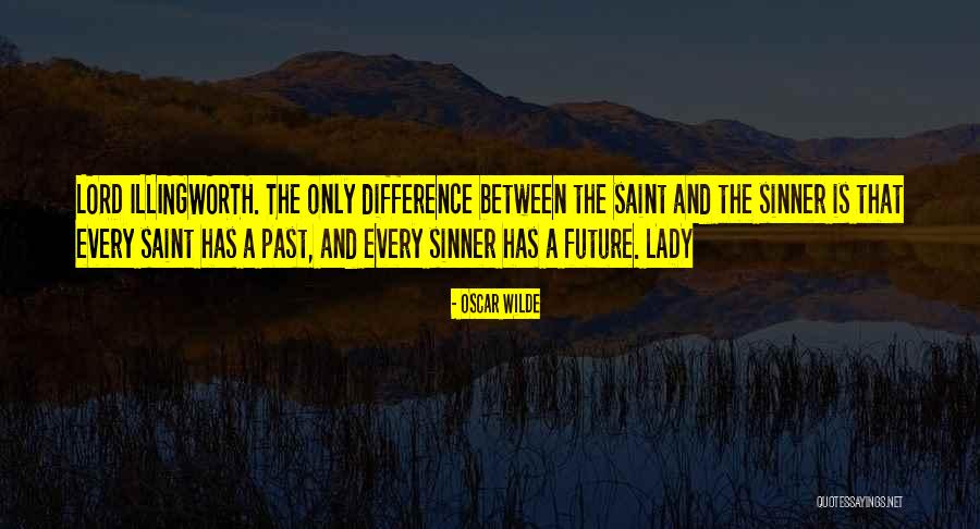 Every Sinner Has A Past Quotes By Oscar Wilde