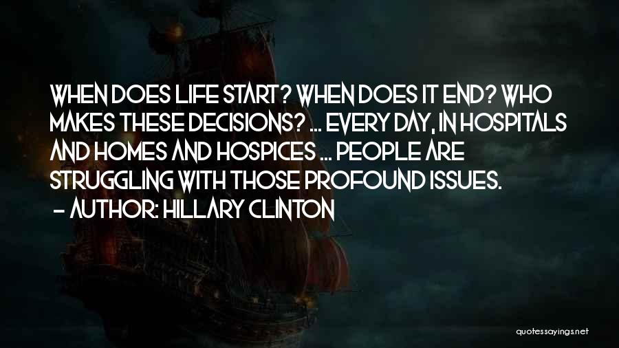 Every Start Has An End Quotes By Hillary Clinton