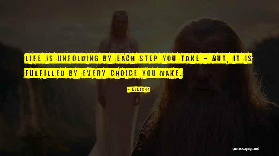 Every Step Take Quotes By Eleesha Every Step Take Quotes By Eleesha
