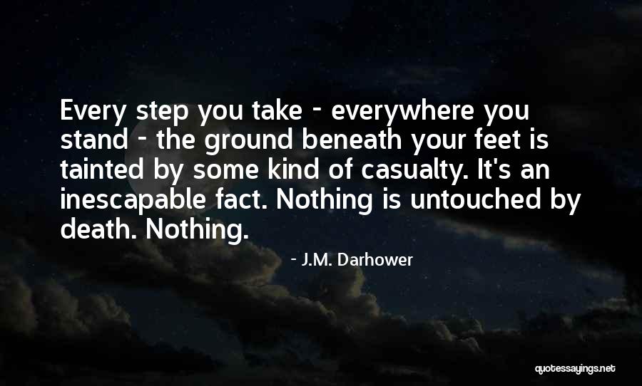 Every Step Take Quotes By J.M. Darhower Every Step Take Quotes By J.M. Darhower