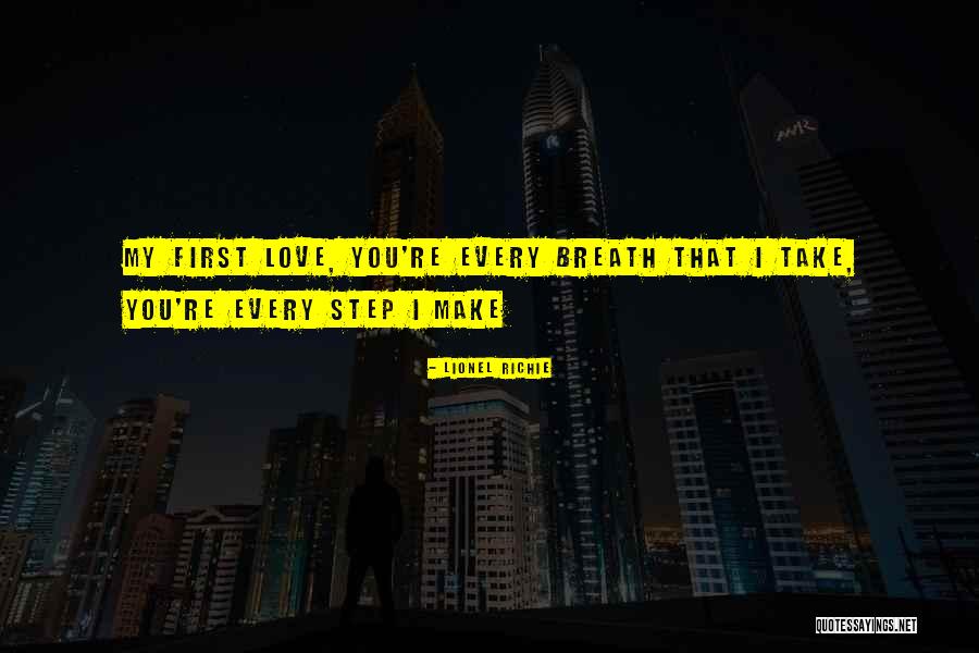 Every Step Take Quotes By Lionel Richie Every Step Take Quotes By Lionel Richie