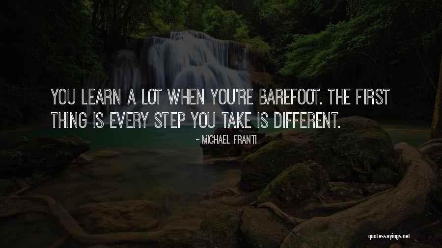 Every Step Take Quotes By Michael Franti Every Step Take Quotes By Michael Franti
