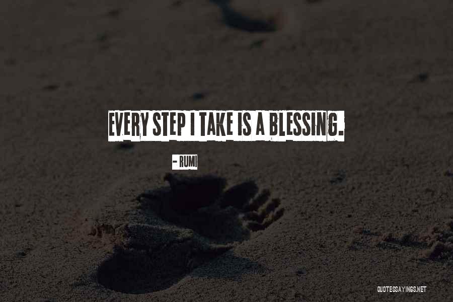 Every Step Take Quotes By Rumi Every Step Take Quotes By Rumi