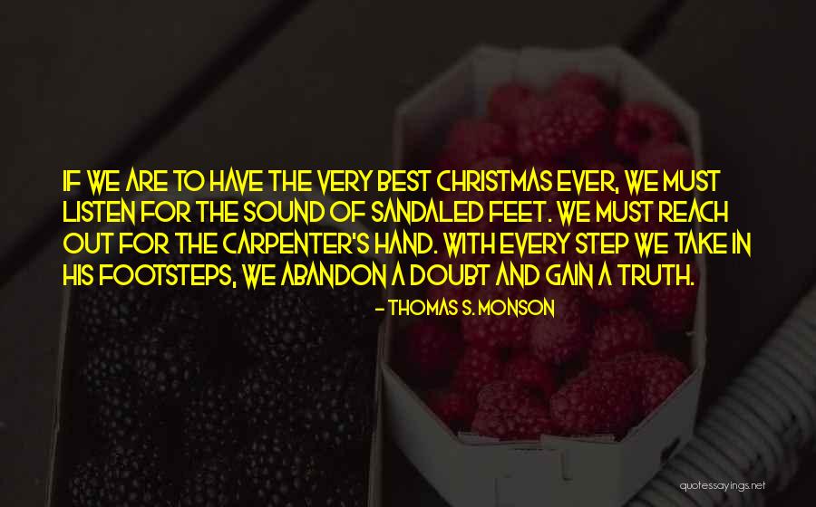 Every Step Take Quotes By Thomas S. Monson Every Step Take Quotes By Thomas S. Monson