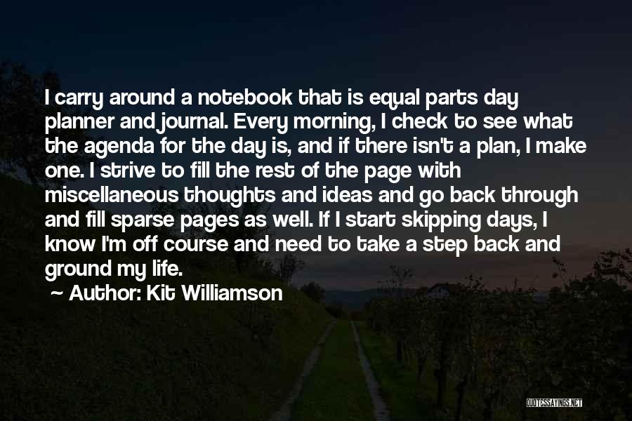 Every Step You Take In Life Quotes By Kit Williamson