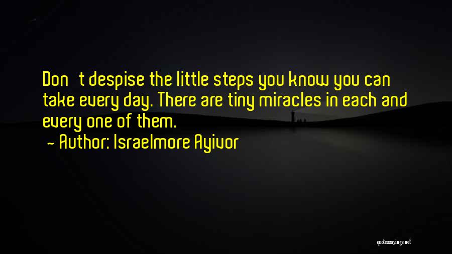 Every Steps You Take Quotes By Israelmore Ayivor