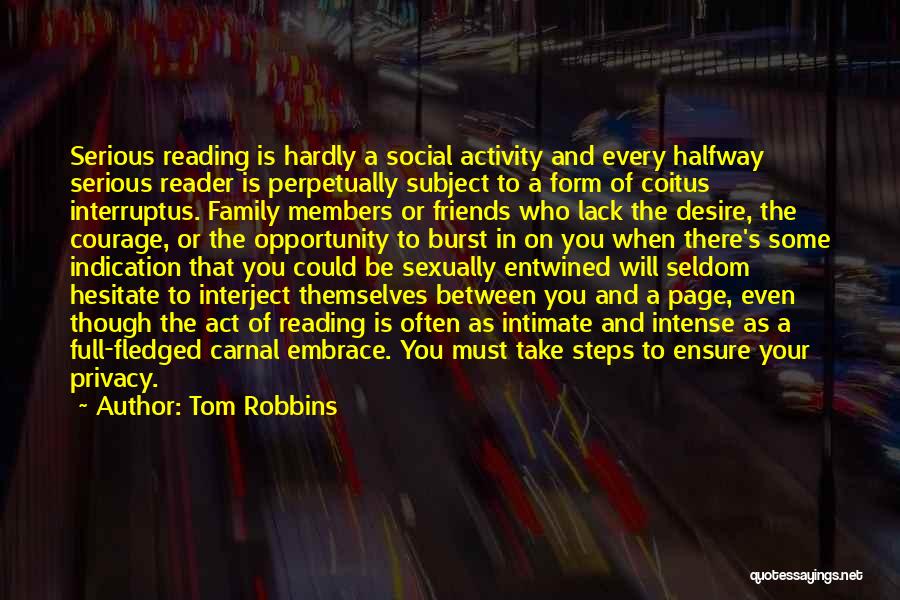 Every Steps You Take Quotes By Tom Robbins