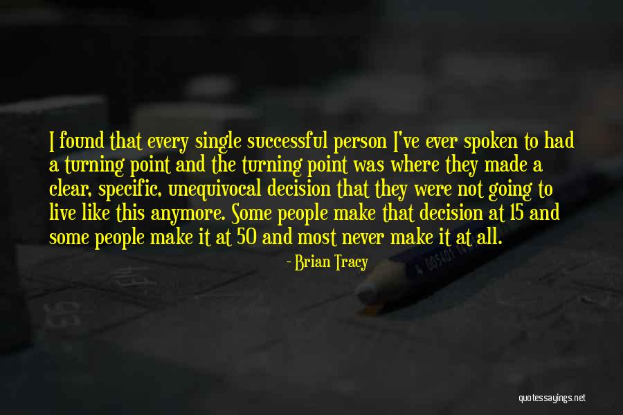 Every Successful Person Quotes By Brian Tracy