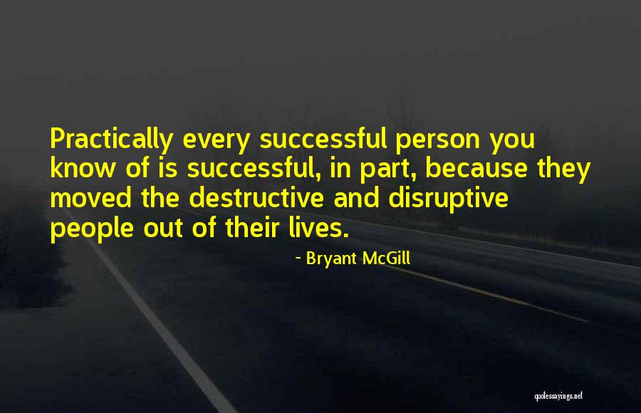 Every Successful Person Quotes By Bryant McGill