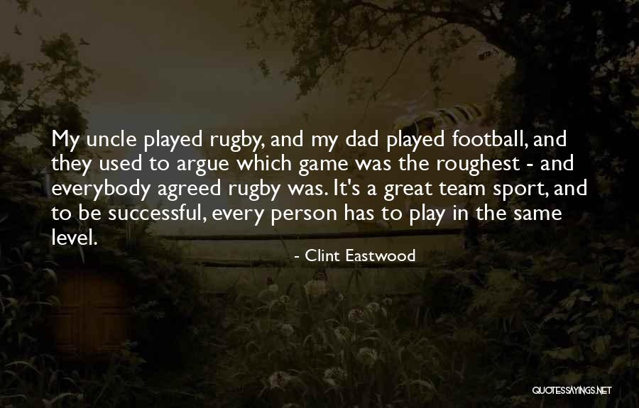 Every Successful Person Quotes By Clint Eastwood