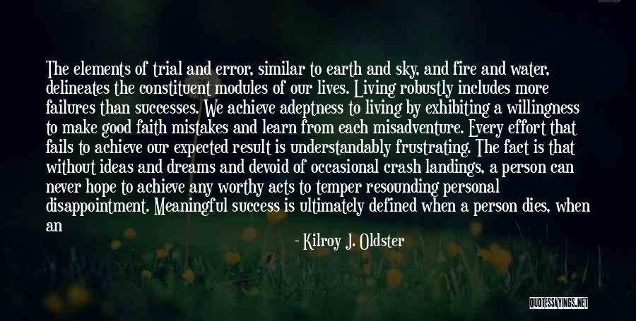 Every Successful Person Quotes By Kilroy J. Oldster