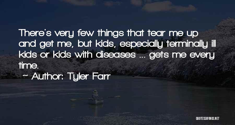 Every Tear Quotes By Tyler Farr