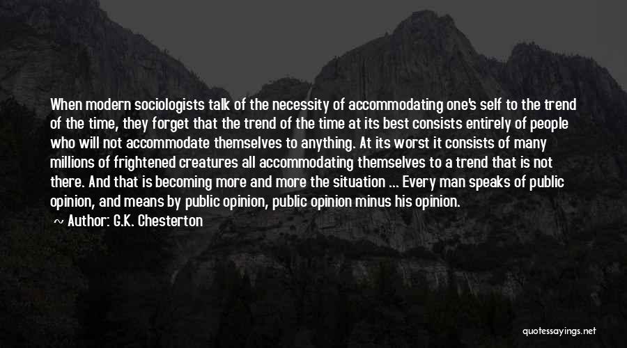 Every Time Best Quotes By G.K. Chesterton