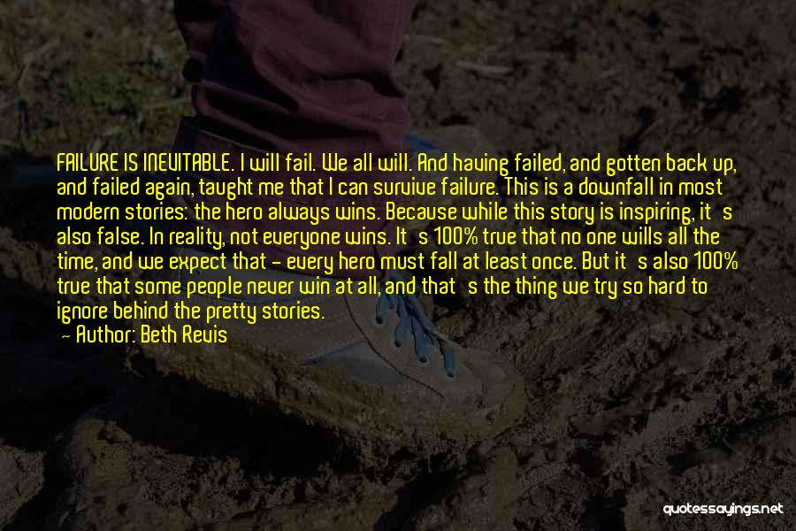 Every Time I Fail Quotes By Beth Revis