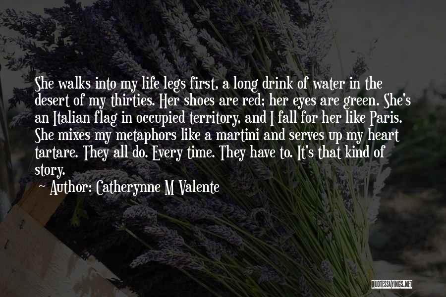 Every Time I Fall Quotes By Catherynne M Valente