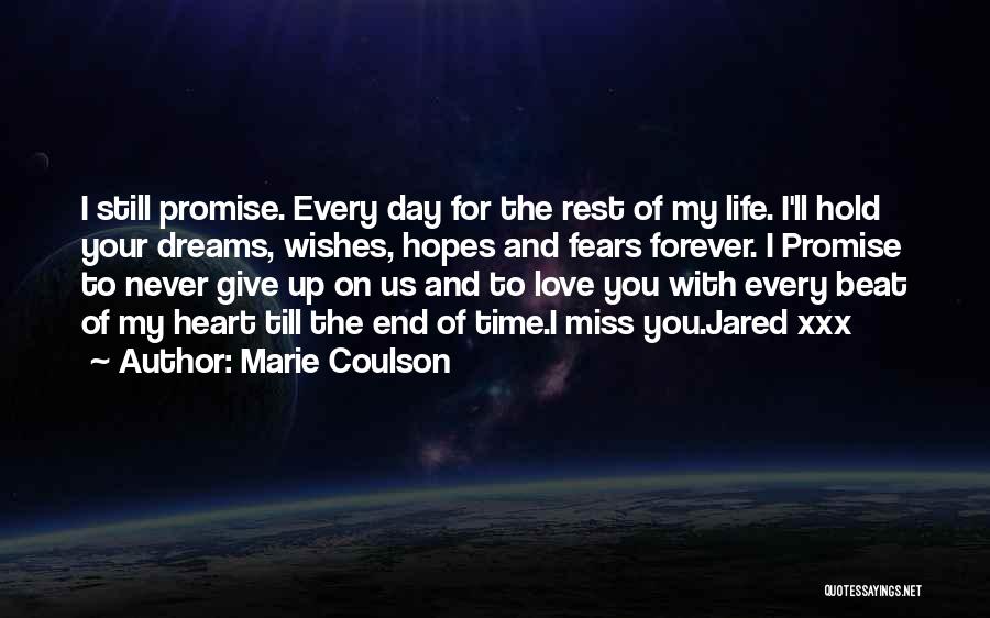 Every Time I Miss You Quotes By Marie Coulson