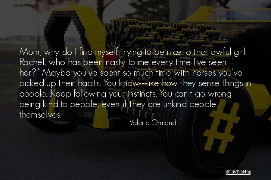 Every Time Spent With You Quotes By Valerie Ormond Every Time Spent With You Quotes By Valerie Ormond