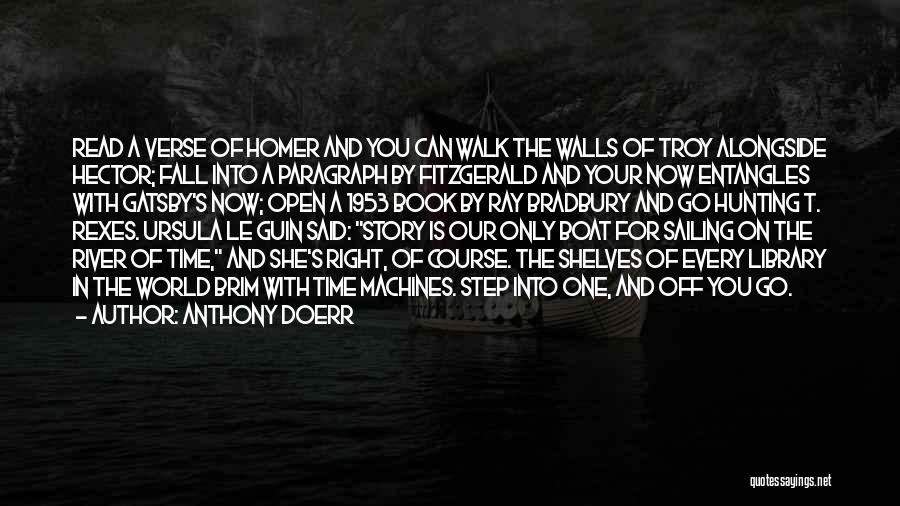 Every Time You Fall Quotes By Anthony Doerr